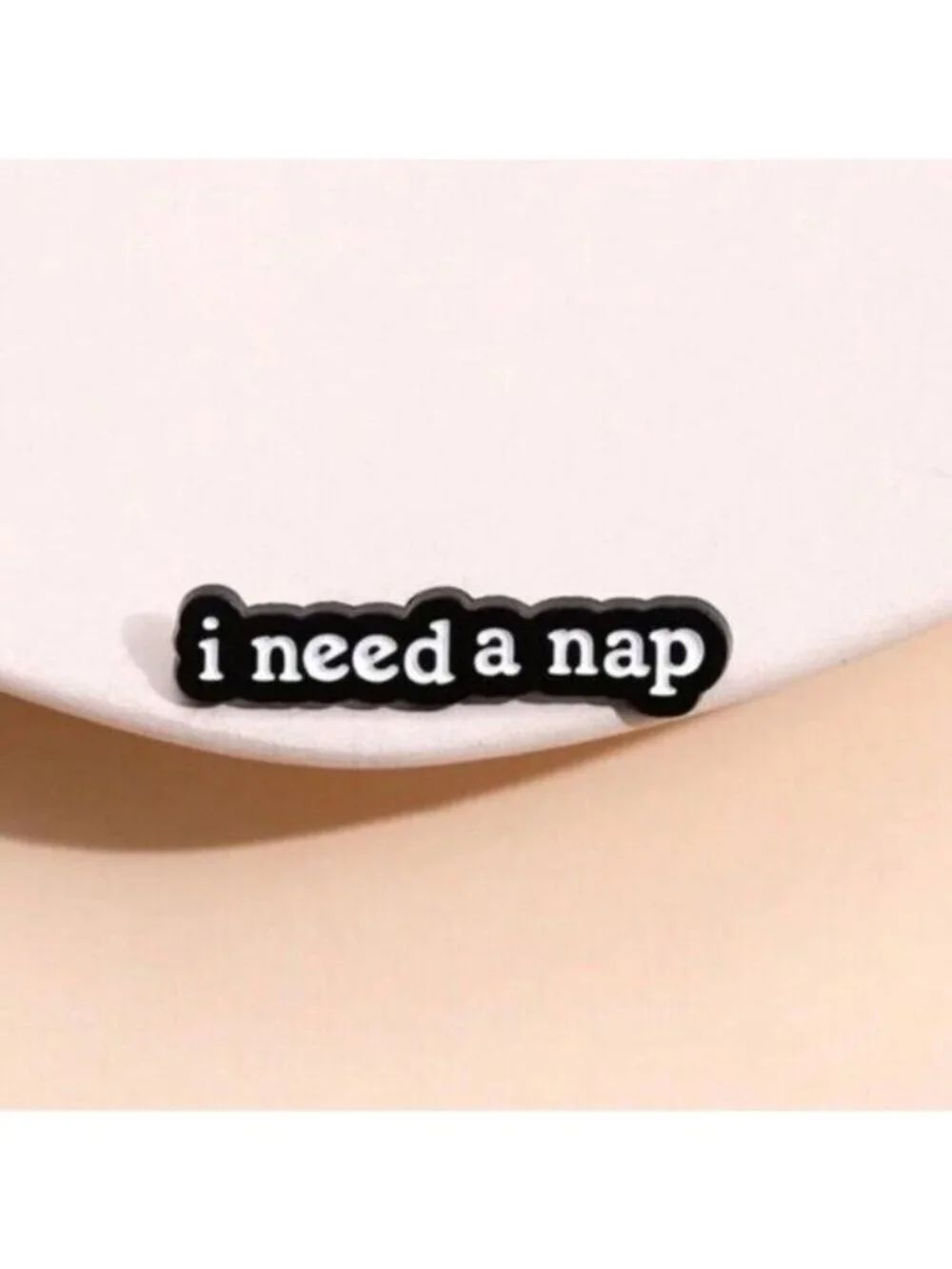 3/20 I Need A Nap Enamel Pin